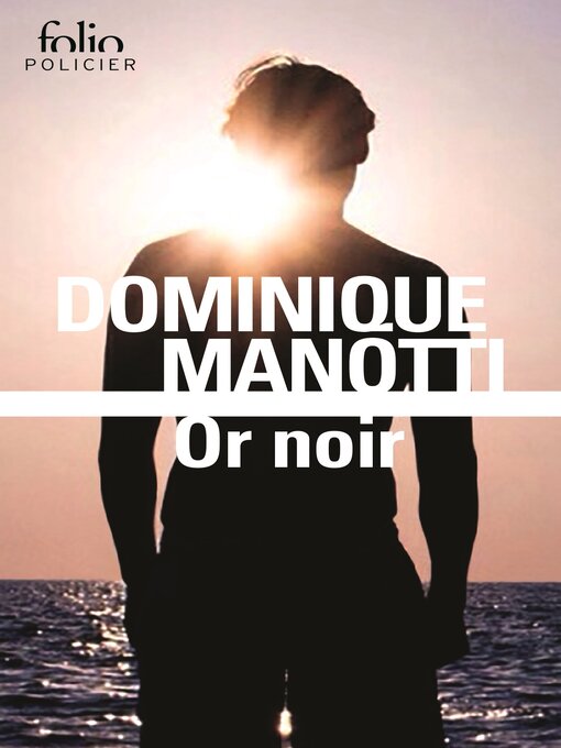 Title details for Or noir by Dominique Manotti - Available